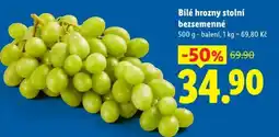 Lidl Bílé hrozny stolní bezsemenné nabídka