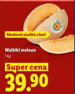 Lidl Waikiki meloun nabídka