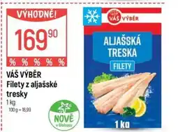 Globus VÁŠ VÝBĚR Filety z aljašské tresky nabídka