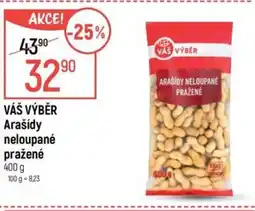 Globus VÁŠ VÝBĚR Arašídy neloupané pražené nabídka