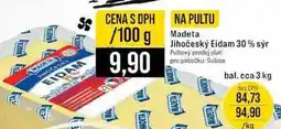 Jip Madeta Jihočeský Eidam 30% sýr bal. cca 3 kg 100g nabídka