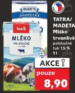 Kaufland TATRA/ MADETA Mléko trvanlivé nabídka