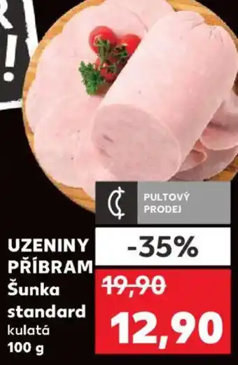 Kaufland UZENINY PŘÍBRAM Šunka standard nabídka