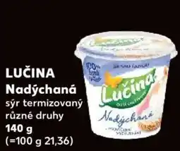 Kaufland LUČINA Nadýchaná sýr termizovaný nabídka