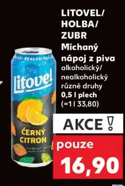 Kaufland LITOVEL/ HOLBA/ ZUBR Míchaný nápoj z piva nabídka