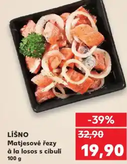 Kaufland LÍŠNO Matjesové řezy à la losos s cibulí nabídka