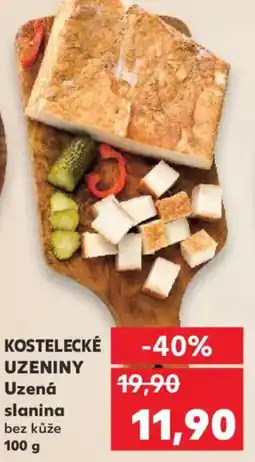 Kaufland KOSTELECKÉ UZENINY Uzená slanina bez kůže nabídka