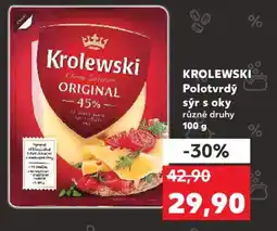 Kaufland KROLEWSKI Polotvrdý sýr s oky nabídka