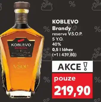 Kaufland KOBLEVO Brandy reserve V.S.O.P. nabídka