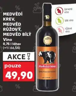 Kaufland MEDVĚDÍ KREV, MEDVĚD RŮŽOVÝ, MEDVĚD BÍLÝ Vino nabídka