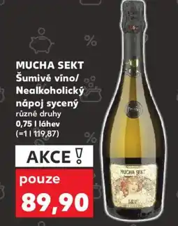 Kaufland MUCHA SEKT Šumivé víno/ Nealkoholický nápoj sycený nabídka