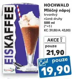 Kaufland HOCHWALD Mléčný nápoj trvanlivý nabídka