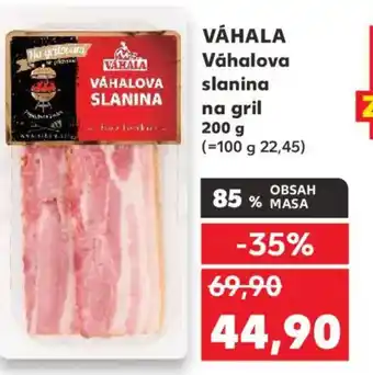 Kaufland VÁHALA Váhalova slanina na gril nabídka