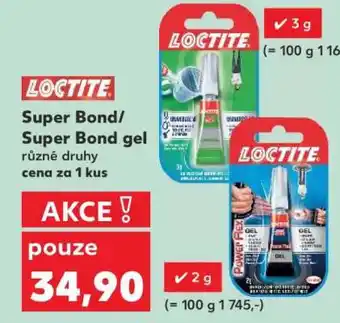 Kaufland Loctite Super Bond/Super Bond gel nabídka