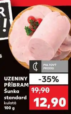 Kaufland UZENINY PŘÍBRAM Šunka standard kulatá 100 g nabídka