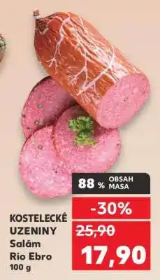 Kaufland KOSTELECKÉ UZENINY Salám Rio Ebro 100 g nabídka