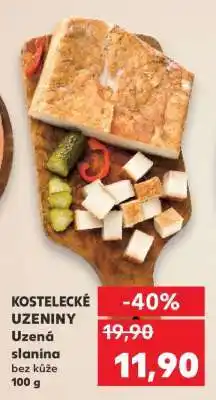 Kaufland KOSTELECKÉ UZENINY Uzená slanina bez kůže 100 g nabídka