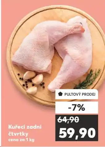 Kaufland Kuřecí zadní čtvrtky nabídka