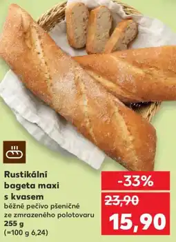 Kaufland Rustikální bageta maxi s kvasem nabídka