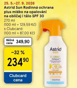 Tesco Astrid Sun Rodinná ochrana plus mléko na opalování na obličej i tělo SPF 30 nabídka