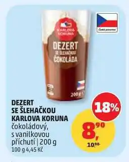 Penny Market KARLOVA KORUNA DEZERT SE ŠLEHAČKOU čokoládový, s vanilkovou příchutí nabídka