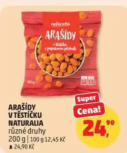 Penny Market NATURALIA ARAŠÍDY V TĚSTÍČKU nabídka