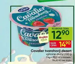 Hruška OLMA Cavalier tvarohový dezert vybrané druhy nabídka
