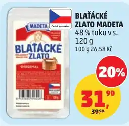 Penny Market Blaťácké zlato Madeta 48% tuku vs. nabídka