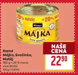Billa Hamé Májka, Svačinka, Matěj nabídka