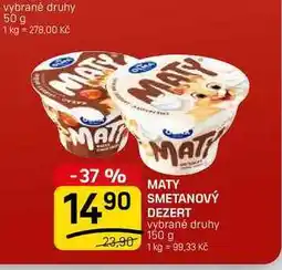 Flop MATY SMETANOVÝ DEZERT vybrané druhy nabídka