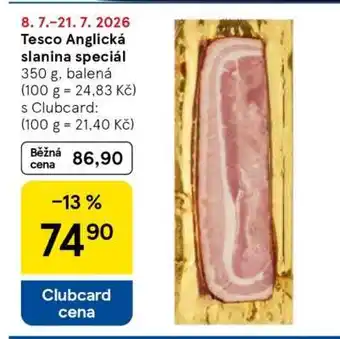 Tesco Tesco Anglická slanina speciál nabídka