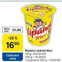 Tesco Madeta Lipánek Maxi, 130 g, více druhů nabídka