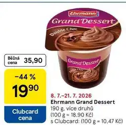 Tesco Ehrmann Grand Dessert, 190 g, více druhů nabídka