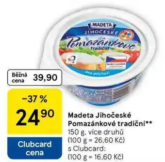 Tesco Madeta Jihočeské Pomazánkové tradiční, 150 g, více druhů nabídka