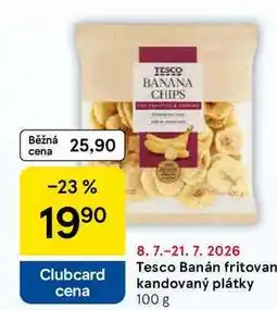 Tesco Tesco Banán fritovan kandovaný plátky nabídka