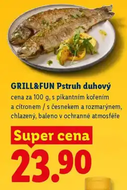 Lidl GRILL&FUN Pstruh duhový nabídka