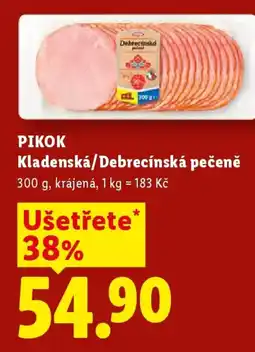 Lidl PIKOK Kladenská/Debrecínská pečeně nabídka