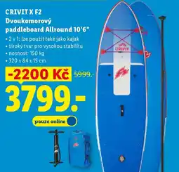 Lidl CRIVIT X F2 Dvoukomorový paddleboard Allround 10'6" nabídka