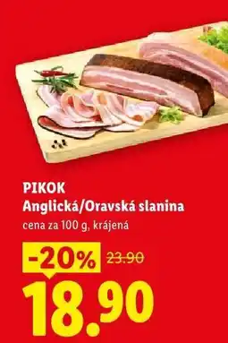 Lidl PIKOK ANGLICKÁ ORAVSKÁ SLANINA nabídka