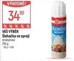 Globus VÁŠ VÝBĚR Šlehačka ve spreji nabídka