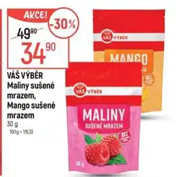 Globus VÁŠ VÝBĚR Maliny sušené mrazem, Mango sušené mrazem nabídka