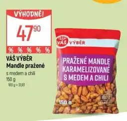 Globus VÁŠ VÝBĚR Mandle pražené s medem a chili nabídka