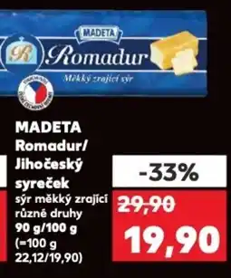 Kaufland MADETA Romadur/ Jihočeský syreček nabídka