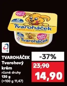 Kaufland TVAROHÁČEK Tvarohový krém nabídka