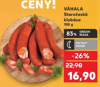 Kaufland VÁHALA Staročeská klobása 100 g nabídka