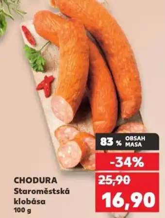 Kaufland CHODURA Staroměstská klobása nabídka