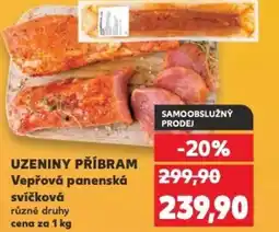 Kaufland UZENINY PŘÍBRAM Vepřová panenská svíčková nabídka