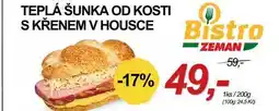 ZEMAN TEPLÁ ŠUNKA OD KOSTI S KŘENEM V HOUSCE, 1 ks nabídka