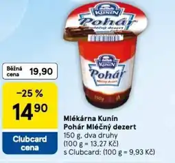Tesco Mlékárna Kunín Pohár Mléčný dezert nabídka