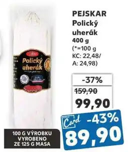 Kaufland PEJSKAR Polický uherák nabídka